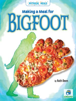 cover image of Making a Meal for Bigfoot